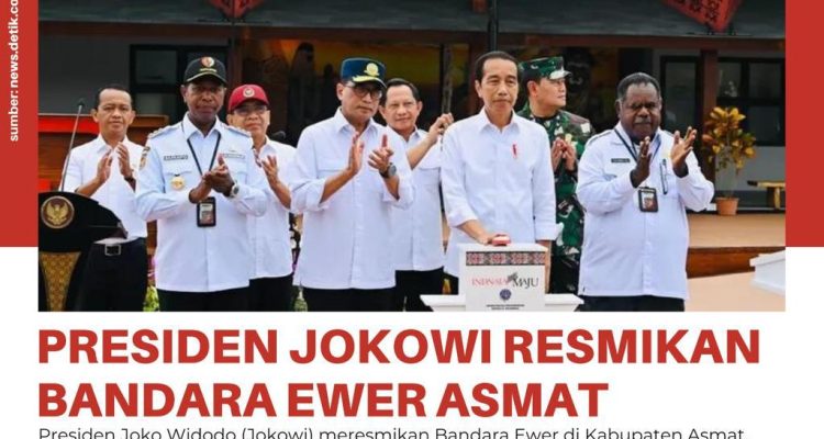 Bandara Ewer Asmat diresmikan Presiden Joko Widodo